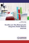 Studies on the therapeutic enzymes from marine sources