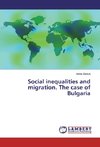 Social inequalities and migration. The case of Bulgaria