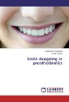 Smile designing in prosthodontics