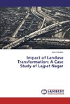 Impact of Landuse Transformation: A Case Study of Lajpat Nagar