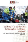 Les ONG et la Gestion des Catastrophes en Afrique Centrale