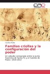 Familias criollas y la configuración del poder