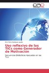 Uso reflexivo de las TICs como Generador de Motivación