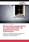 Desarrollo pragmático en aprendientes de Español/Lengua Extranjera