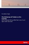 The Maharaja of Patiala on the Frontier