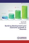 Banking development and economic growth in Rwanda