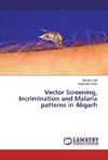 Vector Screening, Incrimination and Malaria patterns in Aligarh