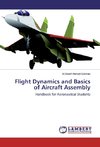 Flight Dynamics and Basics of Aircraft Assembly