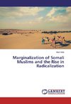 Marginalization of Somali Muslims and the Rise in Radicalization