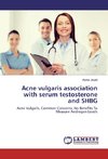 Acne vulgaris association with serum testosterone and SHBG