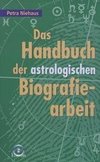 Das Handbuch der astrologischen Biografiearbeit