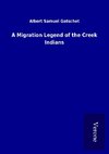 A Migration Legend of the Creek Indians