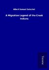 A Migration Legend of the Creek Indians