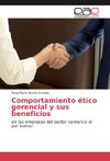 Comportamiento ético gerencial y sus beneficios