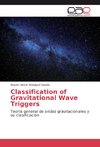 Classification of Gravitational Wave Triggers