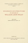 Renaissance and Other Studies in Honor of William Leon Wiley