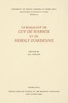 Le Rommant de Guy de Warwik et de Herolt d'Ardenne