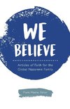 We Believe