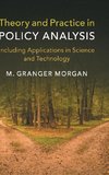 Theory and Practice in Policy Analysis