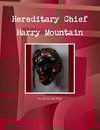 Hereditary Chief Harry Mountain