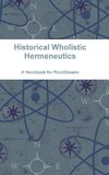 Historical Wholistic Hermeneutics