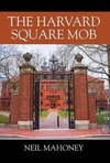 The Harvard Square Mob