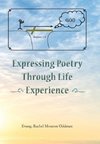 Expressing Poetry Through Life Experience