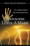 Teenagers Leave a Mark