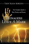 Teenagers Leave a Mark