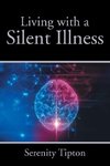 Living with a Silent Illness