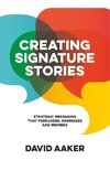 CREATING SIGNATURE STORIES