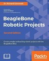 BeagleBone Robotic Projects - Second Edition