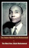 The Future Master Fard Muhammad