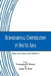 Sub-regional Cooperation in South Asia