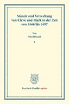 Stände und Verwaltung von Cleve und Mark in der Zeit von 1666 bis 1697.