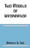 Two Models of Information