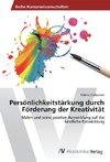 Persönlichkeitstärkung durch Förderung der Kreativität