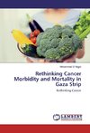 Rethinking Cancer Morbidity and Mortality in Gaza Strip