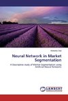 Neural Network in Market Segmentation