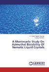 A Montecarlo Study On Azimuthal Bistability Of Nematic Liquid Crystals