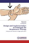 Design and Implementation of Prototype for Acupressure Therapy