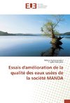 Essais d'amélioration de la qualité des eaux usées de la société MANDA