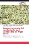 Comportamiento del rendimiento en 4 variedades de frijol caupí.