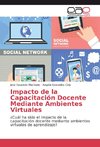 Impacto de la Capacitación Docente Mediante Ambientes Virtuales