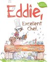 Eddie, Excellent Chef