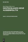 Deutschlands neue Außenpolitik 2. Herausforderungen