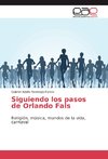 Siguiendo los pasos de Orlando Fals