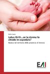 Lotus Birth...se la donna lo chiede in ospedale?