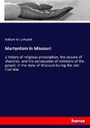 Martyrdom in Missouri