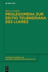 Deufert, M: Prolegomena zur Editio Teubneriana des Lukrez